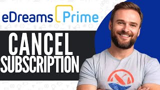 How To Cancel Edreams Prime Subscription  Full Guide 2024 [upl. by Oballa]