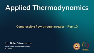 Compressible flow through nozzles  Part 10 [upl. by Taber997]