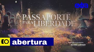 Passaporte Para Liberdade  Abertura [upl. by Yborian]