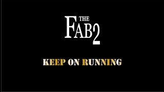 The Fab2  Keep On Running [upl. by Hedwig]