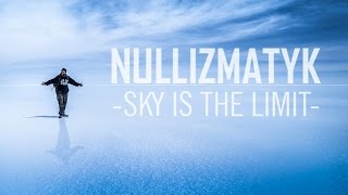 Nullizmatyk  Sky Is The Limit prod Tyran [upl. by Loughlin]