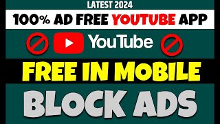 Updated  2024  How to block ads in YouTube Android Mobile App 2024  Remove all type ads [upl. by Laband]