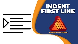 How to indent first line of paragraph in affinity publisher [upl. by Alegre]