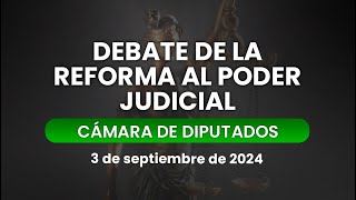 🔴ReformaJudicial Sesión Ordinaria de la Cámara de Diputados 03092024 Parte dos [upl. by Ruel]