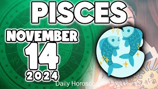 𝐏𝐢𝐬𝐜𝐞𝐬 ♓ 💸YOU GET A SIGNIFICANT SUM OF MONEY🤑 Horoscope for today NOVEMBER 14 2024 🔮 horoscope new [upl. by Oaht]