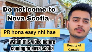 Reality of Nova Scotia Canada  No jobs for PR  Nova Scotia vs Ontario [upl. by Grewitz208]