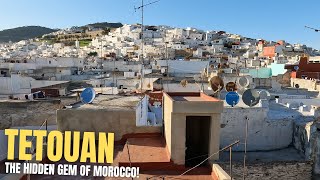 TETOUAN  Why Moroccos HIDDEN GEM is NOT to be Missed [upl. by Einnig]