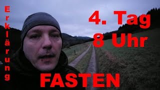 4 Tag 8 Uhr  Fasten  noch 6 Tage  Erklärung [upl. by Ellehsat]