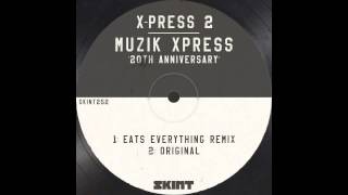 XPress 2  Muzik Xpress Skylark Remix [upl. by Aem977]