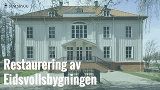 Restaurering av Eidsvollsbygningen [upl. by Ojoj]