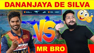 DANANJAYA DE SILVA VS MR BROඅහඹු හමුවීම 😍ISSL GHOSTMR BRO [upl. by Gabi]