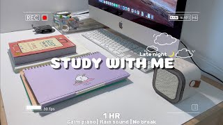 1 HOUR STUDY WITH ME  Calm Piano 🎹  Late night 🌙 No Break 📖 [upl. by Alvita]