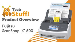 Fujitsu ScanSnap iX1600 Desktop Scanner  TechStuff Overview [upl. by Hamitaf875]