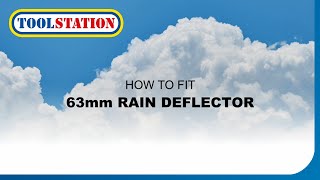 How to Install the Stormguard Rain Deflector StepbyStep Guide  Toolstation [upl. by Lodovico755]