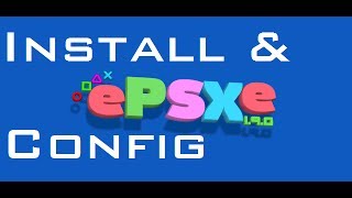 Setup Tutorial for ePSXe 205 Free  Configuration w Commentary 1080p HD [upl. by Atsocal]