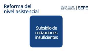 Subsidio de cotizaciones insuficientes [upl. by Dis]