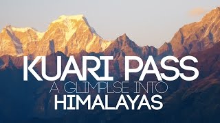 Kuari Pass  A Glimpse into the Himalayas [upl. by Edwina]