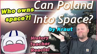 Can Poland into Space  Kraut  History Teacher Reacts [upl. by Brottman]