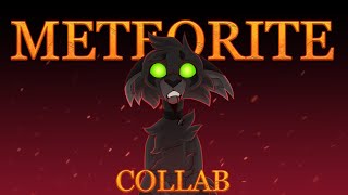 Meteorite  Meme Collab Part Minor Glitching Effects Warning [upl. by Wilmette159]