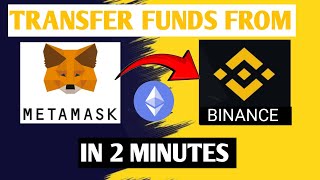 How to Transfer Ethereum from Metamask to Binance exchange  Transfer Funds in 2 mins [upl. by Gennifer46]