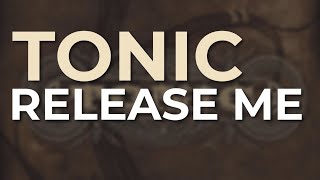 Tonic  Release Me Official Audio [upl. by Tnelc]