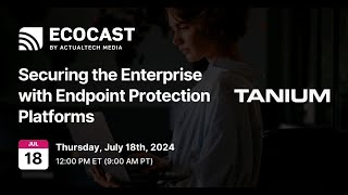 Securing the Enterprise with Endpoint Protection Platforms [upl. by Sladen862]