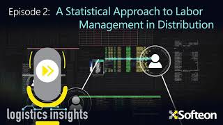 Logistics Insights Podcast Episode 2  A Statistical Approach to Labor Management in Distribution [upl. by Elmina]