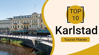 Top 10 Best Tourist Places to Visit in Karlstad  Sweden  English [upl. by Fritzsche]