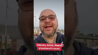 Zelensky Scholz West ul și leușteanul [upl. by Einahpts641]