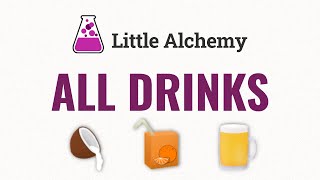 How to make ALL DRINKS in Little Alchemy [upl. by Henry]