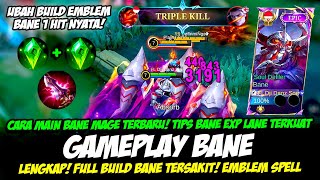 BANE MAGE META BARU  CARA MAIN BANE EXP TERBARU❗BUILD BANE MAGE TERSAKIT❗GAMEPLAY BANE TOP GLOBAL [upl. by Letreece]