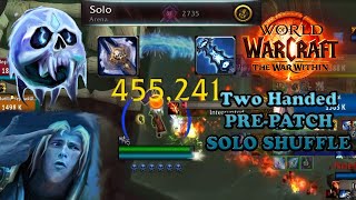 Frost Death Knight  Frost DK PVP  Solo shuffle arena  WoW The War Within PREPATCH GAMEPLAY 8 [upl. by Edee]