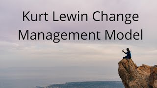 Kurt Lewin Change Management Model  Organisatial culture  Change Management [upl. by Celia]