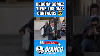 BEGOÑA GOMEZ TIENE LOS DIAS CONTADOS POR EL JUEZ PEINADO shorts juezpeinado begoñagomez vox [upl. by Siramed]