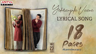 YedurangulaVaana Lyrical  18 Pages Songs  Nikhil Anupama Surya Pratap  Sid Sriram Gopi Sundar [upl. by O'Gowan]