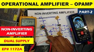 1172A NonInverting amplifier using Dual Power Supply [upl. by Aisilef816]