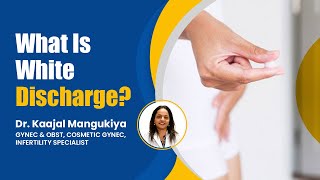 What is White Discharge What is the reason for white discharge Vaginal Discharge Vesu Surat [upl. by Ativel]