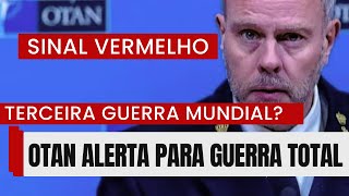 Terceira guerra mundial OTAN alerta para guerra total [upl. by Brew797]