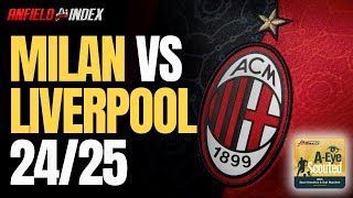 Milan vs Liverpool 2425  AEye Scouted [upl. by Ennaeirrac198]