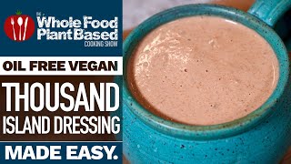 OIL FREE VEGAN SALAD DRESSING RECIPE OF THE GODS » Thousand Island Dressing Big Mac Sauce [upl. by Noli]