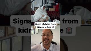 What Are The Signs Of Dying From Kidney Failure [upl. by Little744]