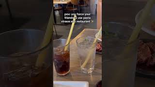 Using pasta straws at a restaurant 😆😂 [upl. by Shirl743]