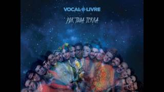 CD Vocal Livre  Por Toda Terra COMPLETO 2017 [upl. by Thury]