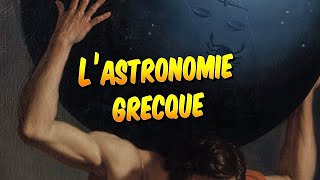 Astronomie  Lastronomie dans la Grèce antique [upl. by Therese795]