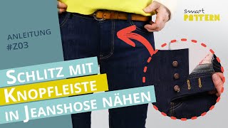 Hosenschlitz mit verdeckter Knopfleiste in Jeans selber nähen  DIY Anleitung Z03 [upl. by Hilario216]