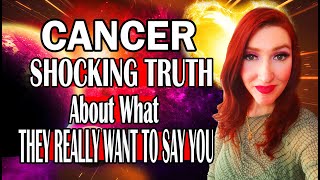 CANCER SHOCKING TRUTH WHAT DO THEY SECRETLY WANT TO TELL YOU SPY ON THEM LOVE READINGS [upl. by Eanyl]