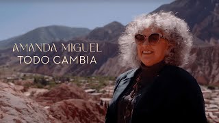 Amanda Miguel  Todo Cambia Video Oficial [upl. by Feilak]