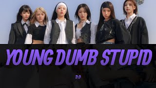 NMIXX quotYoung Dumb Stupidquot Lyrics Video  KPOPWorld Music [upl. by Ettennil]