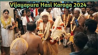 Vijayapura Hasi karaga 2024🪄festival karaga pvsclicks [upl. by Kenimod]