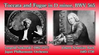 Bach Toccata and Fugue in D minor Stokowski amp JPO 1965 バッハ トッカータとフーガニ短調 ストコフスキー [upl. by Docilu]